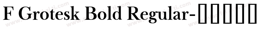 F Grotesk Bold Regular字体转换